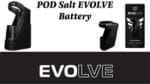 Pod Salt EVOLVE Pod System Device UAE DUBAI